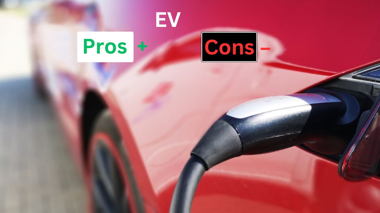 EV Pros and Cons